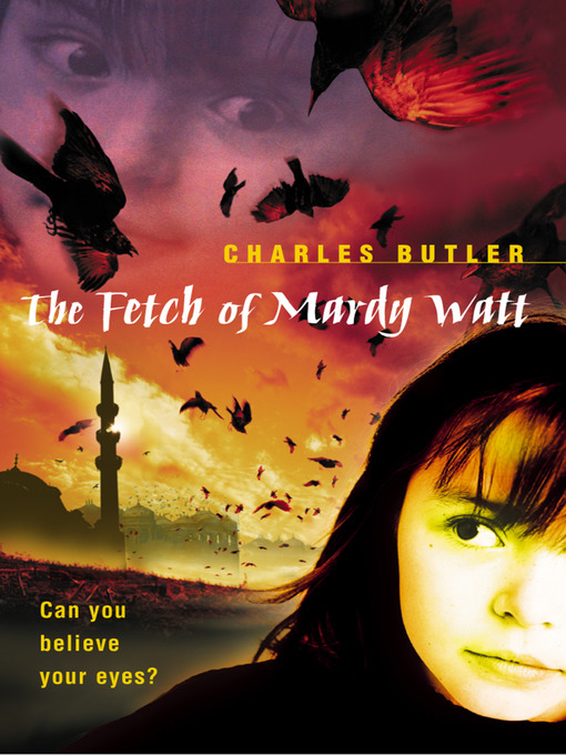 Title details for The Fetch of Mardy Watt by Charles Butler - Available